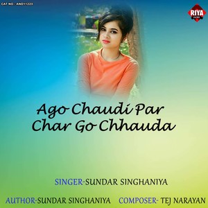 Ago Chaudi Par Char Go Chhauda