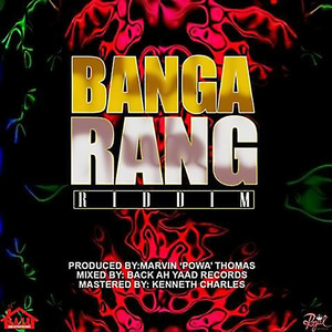 Bangarang Riddim (Explicit)