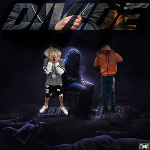 Divide (feat. LilBenny) (Explicit)