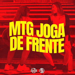 Mtg Joga de Frente (Explicit)