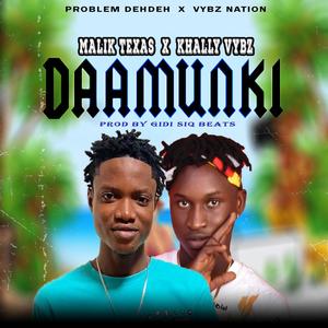 Daamunki (feat. Malik Texas)