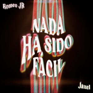 Nada ha sido fácil (Explicit)