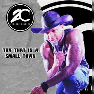 Try That In A Small Town (Explicit)
