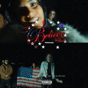 AINT BELIEVE IN ME (AMERICAN DREAM) (Explicit)