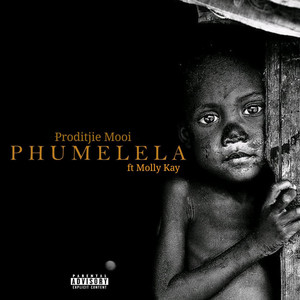 Phumelela (feat. Molly Kay) (Explicit)