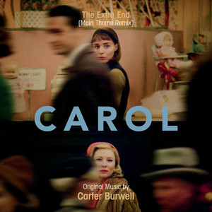 The Extra End (Main Theme Remix From "Carol")