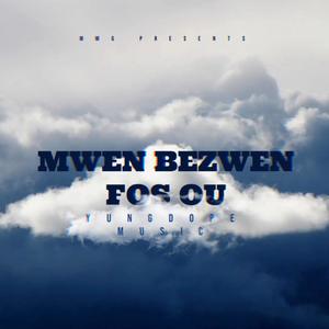 Mwen Bezwen Fos Ou