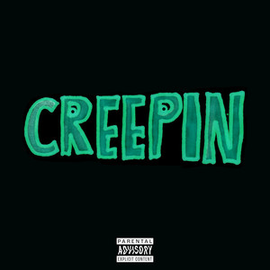 Creepin (Explicit)