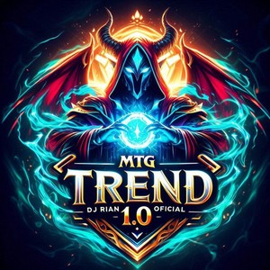 DJ RIAN OFICIAL - MTG TREND 1.0