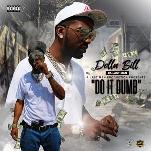 Do It Dumb (Explicit)
