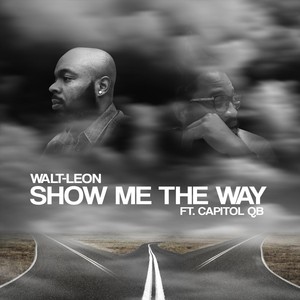 Show Me the Way (feat. Capitol QB)