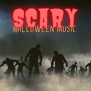 Scary Halloween Music: Hauntingly Spooky Music and Sound Effects for Parties