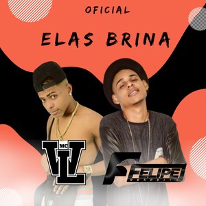 Elas Brina (Explicit)