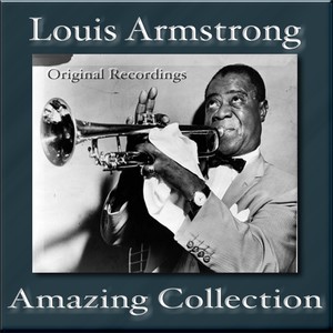 Louis Armstrong (Amazing Collection)