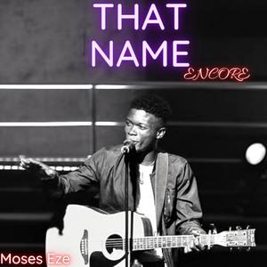 That Name (feat. Ayomide Omidiran & Susan Peters) (Encore)