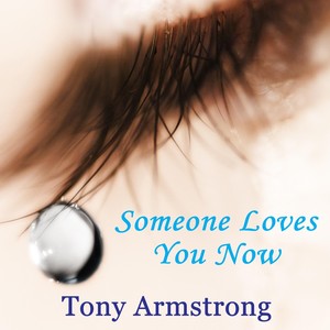 Someone Loves You Now