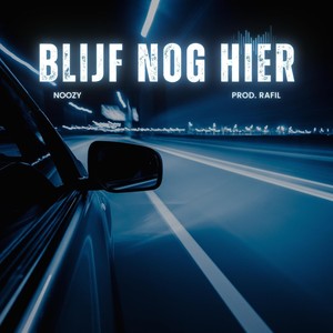 Blijf Nog Hier