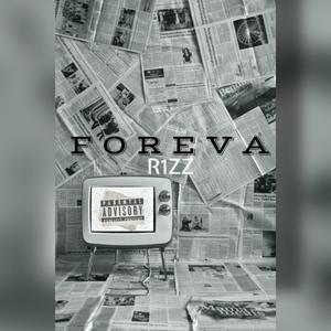 R1zz - Foreva (Explicit)