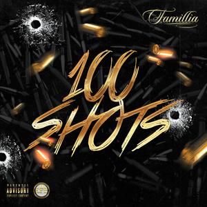 100 Shots (Explicit)
