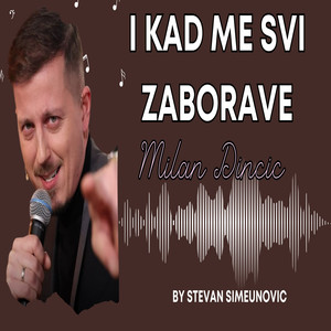 I kad me svi zaborave (Live)