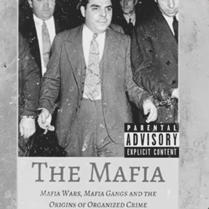 The Mafia (Explicit)