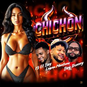 Chichon (feat. Lopez Montana, Boydanny & 19 El Boy) (Explicit)