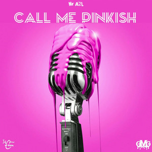 Call Me Pinkish (Explicit)