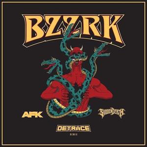 BZZRK (Detrace Remix)