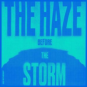 The Haze Before The Storm(feat. SEPNUTZ.) (Explicit)