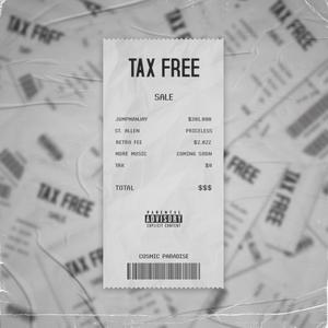 Tax Free (feat. St. Allen) [Explicit]