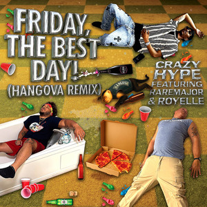 Friday the Best Day (Hangova Remix)