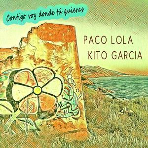 Contigo voy donde tú quieras (feat. PACO LOLA)