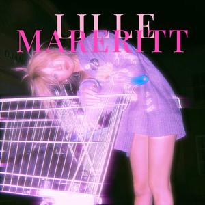 LILLE MARERITT (Explicit)