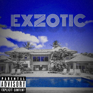 Exzotic (Explicit)