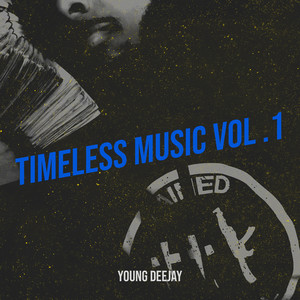 Timeless Music Vol .1 (Explicit)