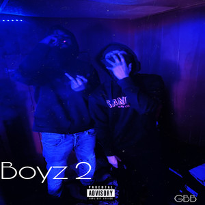 BOYZ 2 (Explicit)