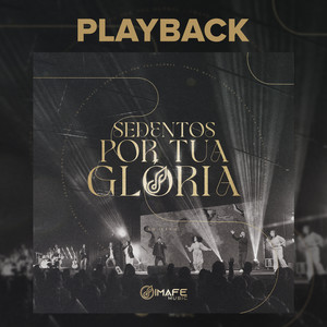 Sedentos Por Tua Glória (Ao Vivo / Playback)