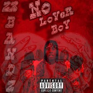 No LoVeR BoY (Explicit)