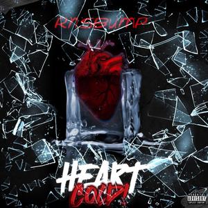 Heart Cold (Explicit)