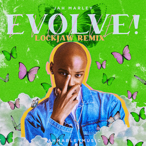 EVOLVE! - Lockjaw Remix