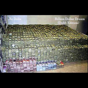 Billion Dollar Dream (Dubb Edition) [Explicit]