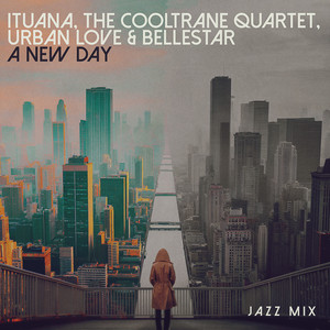 Ituana - A New Day (Jazz Mix)