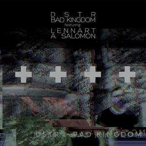 Bad Kingdom (feat. Lennart A. Salomon)