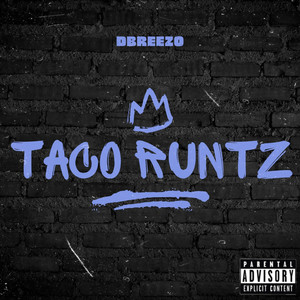 Taco Runtz (Explicit)