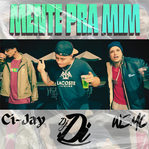 Mente Pra Mim (Explicit)