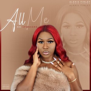 All Me (No Sponsors) [Explicit]