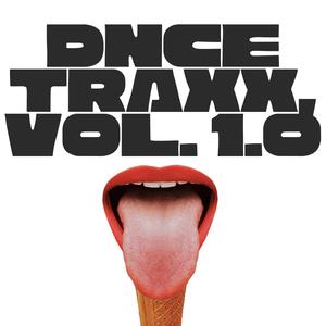 DNCE TRAXX, Vol. 1.0