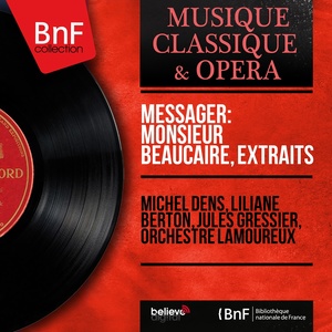 Messager: Monsieur Beaucaire, extraits (Mono Version)
