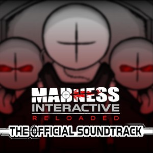 Madness Interactive Reloaded (Official Soundtrack)
