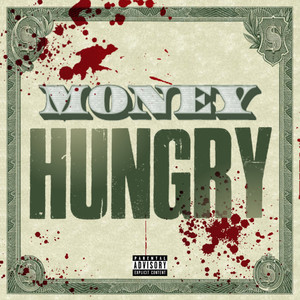 Money Hungry (Explicit)